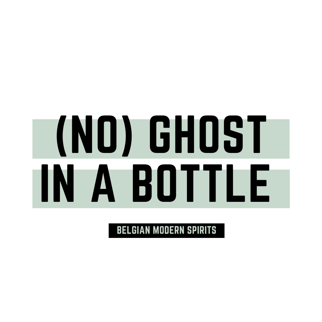 NO GHOST IN A BOTTLE