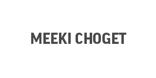 MEEKI CHOGET